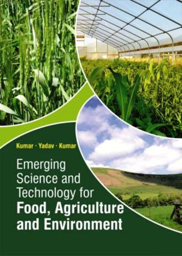 Emerging Science And Technology For Food, Agriculture And Environment