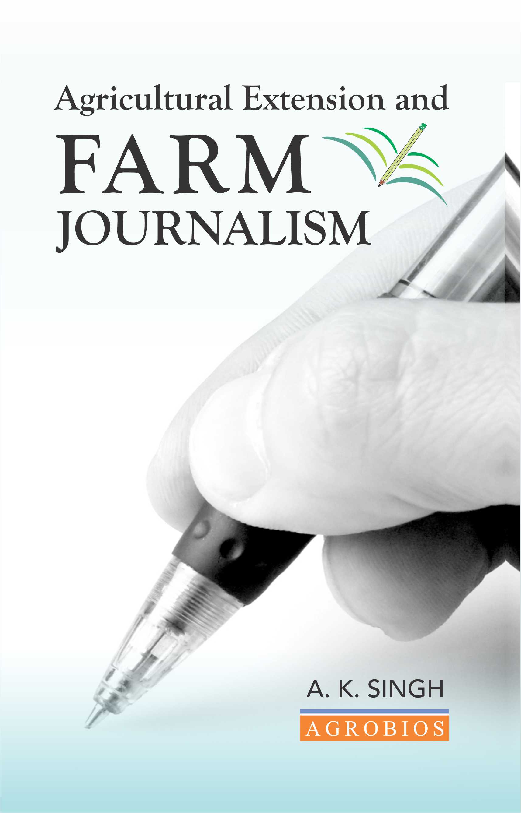 Agricultural Extension And Farm Journalism (pb)