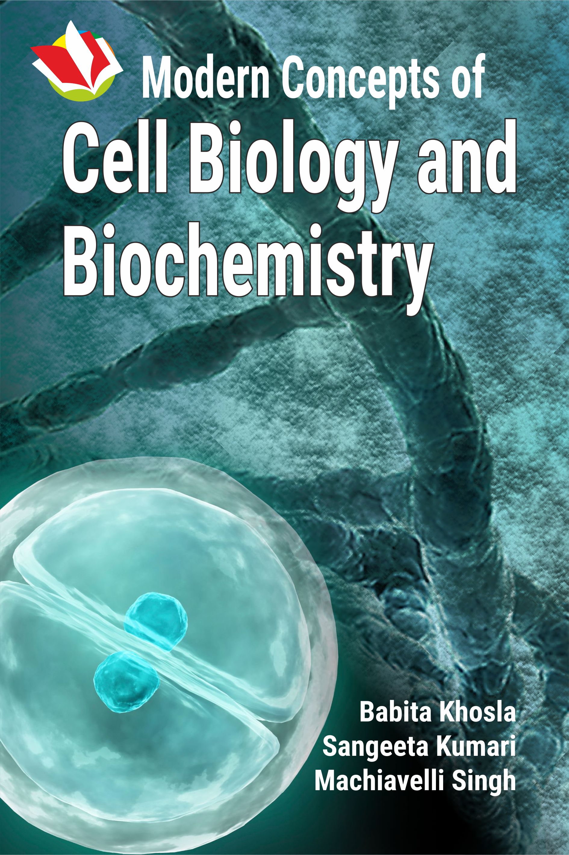 Modern Concepts Of Cell Biology And Biochemistry